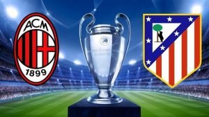 موعد مباراة ميلان وأتلتيكو مدريد في دوري أبطال أوروبا والقنوات المجانية الناقلة